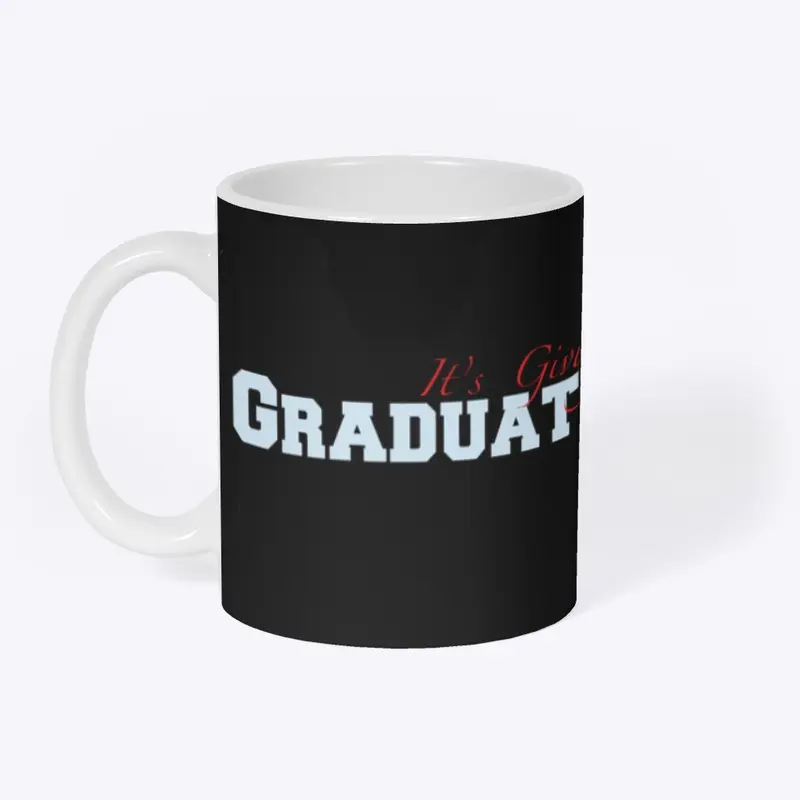 It’s Giving Graduate 