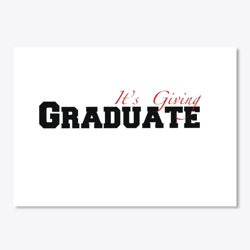 It’s Giving Graduate 